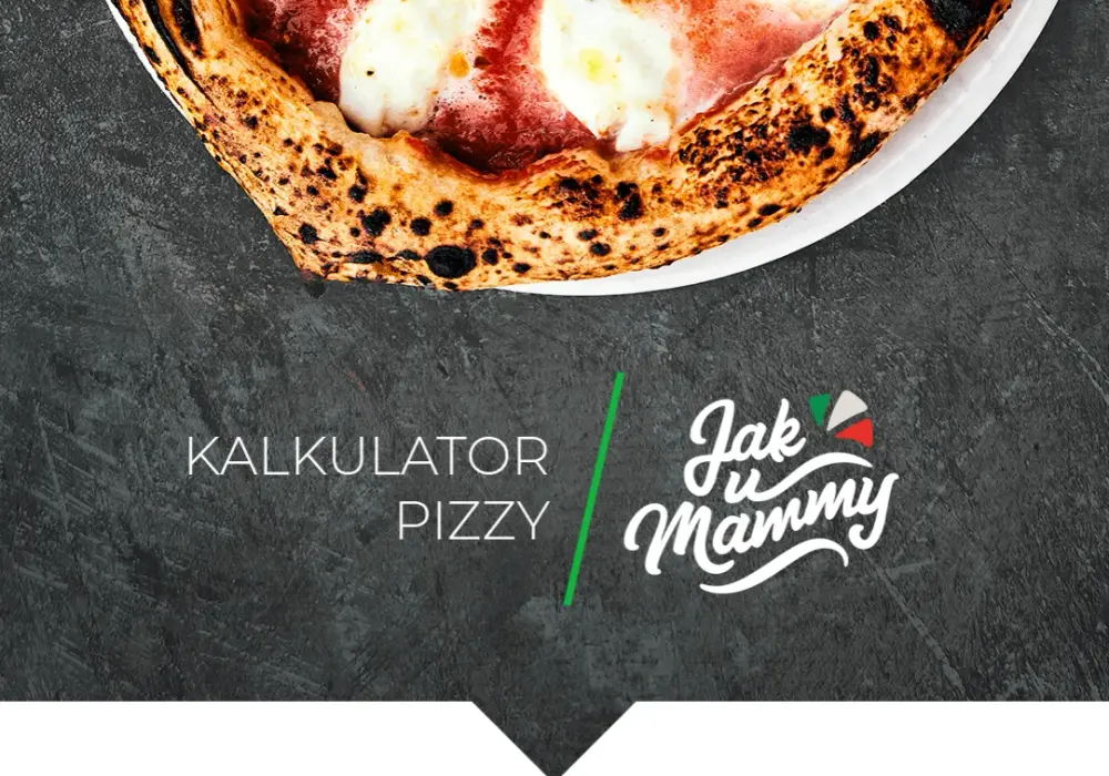Kalkulator pizzy jak u mamy – idealne proporcje na smak dzieciństwa